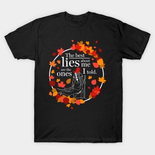 The best lies about me T-Shirt